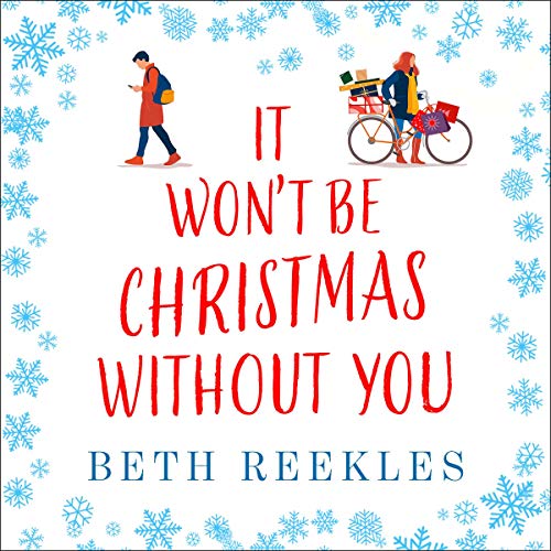 Image & link to It Won't Be Christmas Without You by Beth Reekles on Audible, read by Danielle Farrow
